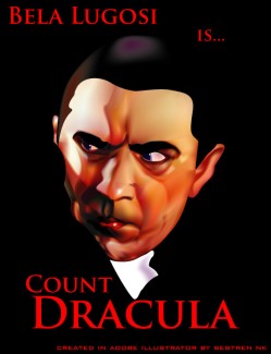 Bela Lugosi is count dracula